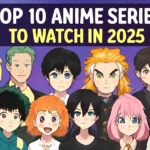 Collage of ten anime characters from various series with the bold text 'TOP 10 ANIME SERIES TO WATCH IN 2025' set against a vibrant purple-to-blue starry background.