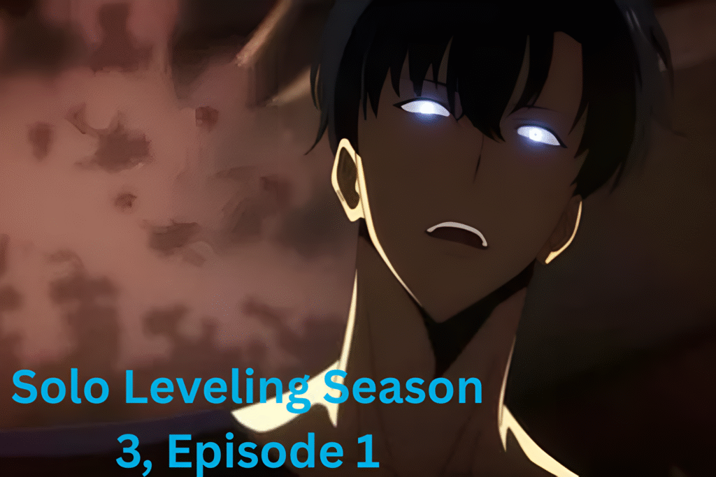 Solo Leveling Season 3 Episode 1